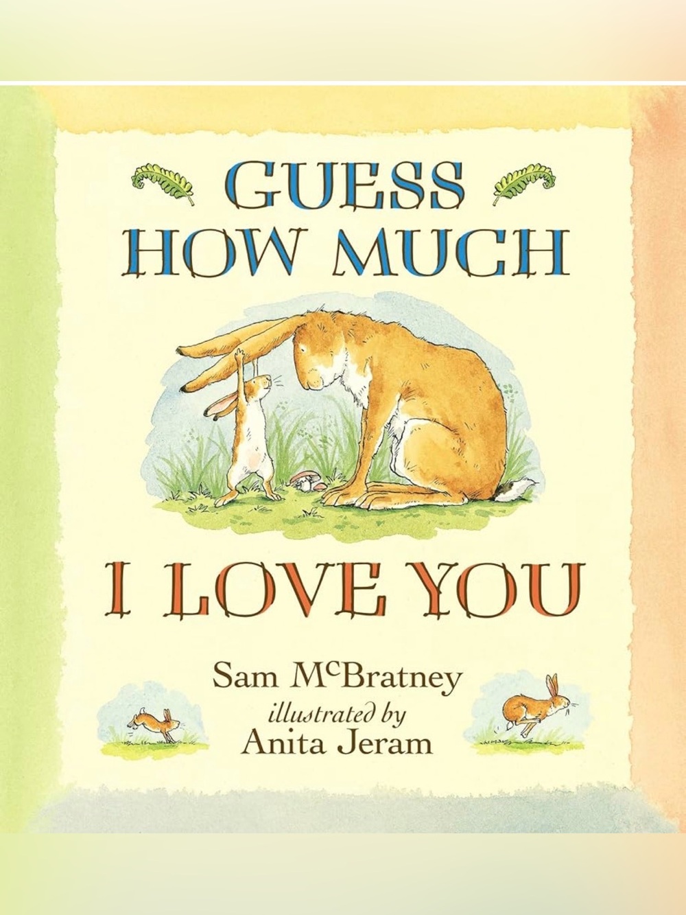 Guess How Much I Love You - Beloved Children’s Classic- Paperback Book